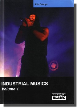 Industrial Musics : volume 1