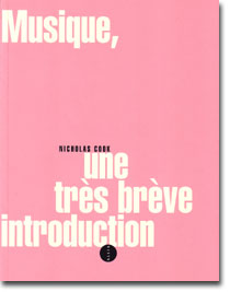 Nicholas Cook : Musique, une tr�s br�ve introduction