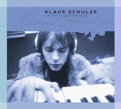 Klaus Schulze : La Vie �lectronique 1