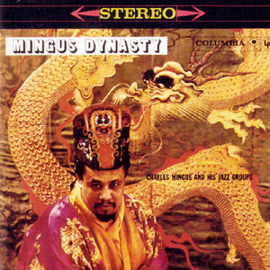 Mingus Dynasty (Columbia, 1959)